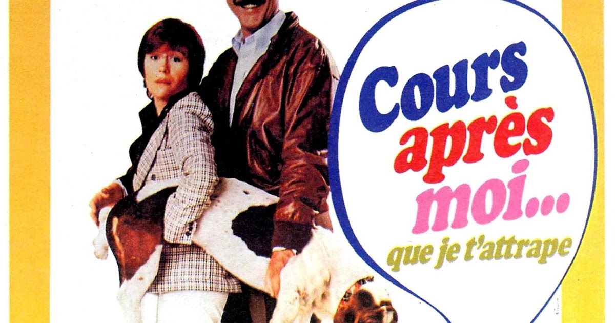 Cour Apres Moi Que Je T Attrape Affiches - Photos d'exploitation - Bandes annonces: Cours après moi