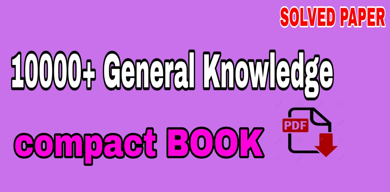 10000+General Knowledge (GK) PDF 2019||General Knowledge for railway , wbcs , psc ,ssc ,banking ...