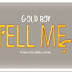AUDIO | Gold Boy – Tell Me (Mp3) Download