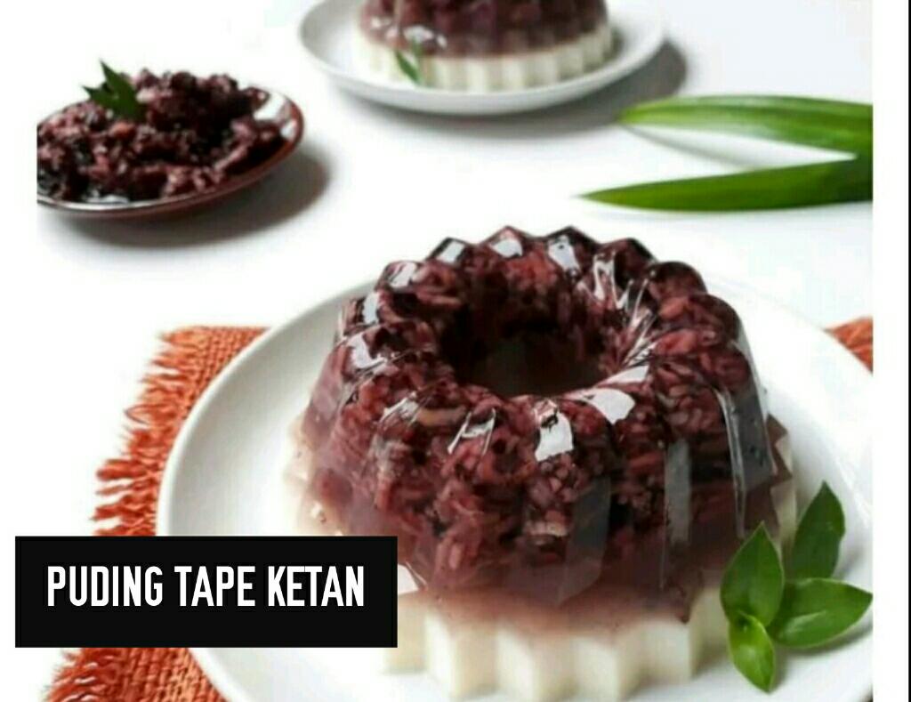 Cara Membuat Puding Tape Ketan Bahan Adonan Dan Caranya