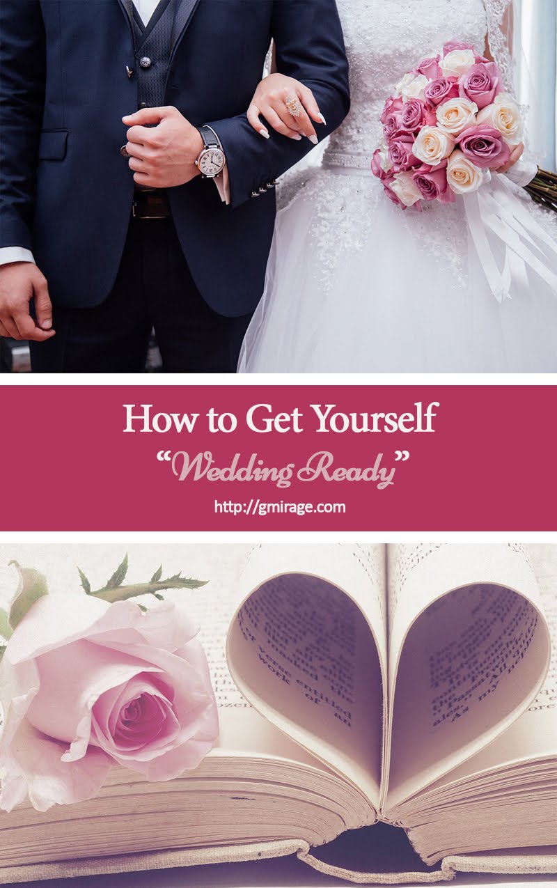 How to Get Yourself Wedding Ready, Wedding Ready