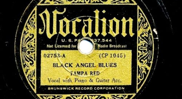 Black Angel Blues (Sweet Little Angel) · Tampa Red / Lucille Bogan
