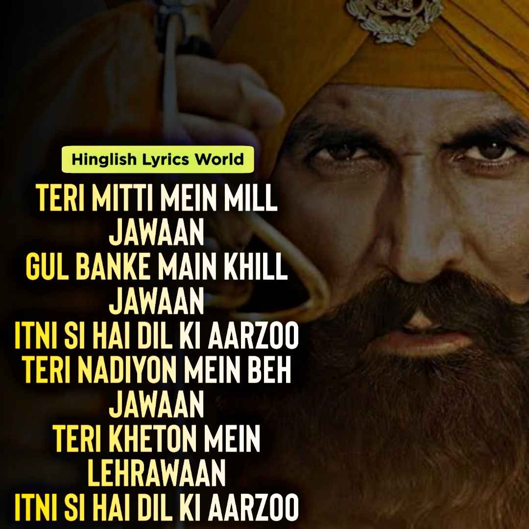 Teri Mitti Lyrics In Hindi Kesari Movie Song Check out his all songs lyrics & videos. teri mitti lyrics in hindi kesari