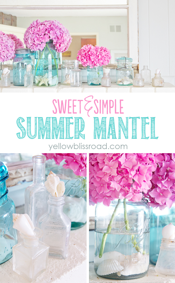 sweet and simple summer mantel