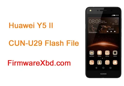 Download Huawei Y5 II CUN-U29 Flash File Without Password