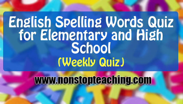 English Spelling Words Quiz for Elementary and High School