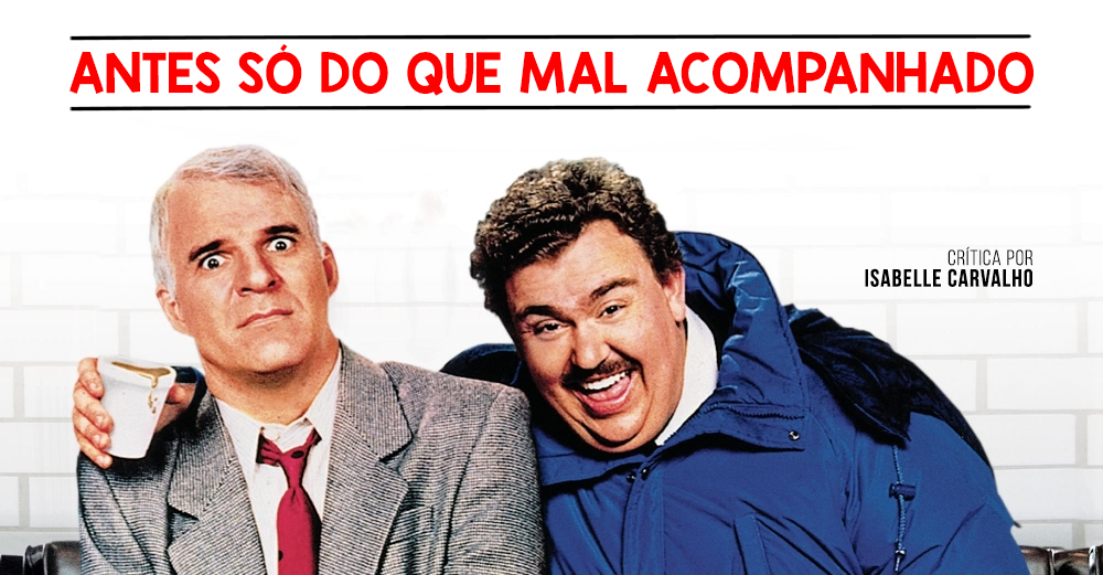 CRÍTICA Antes Só do Que Mal