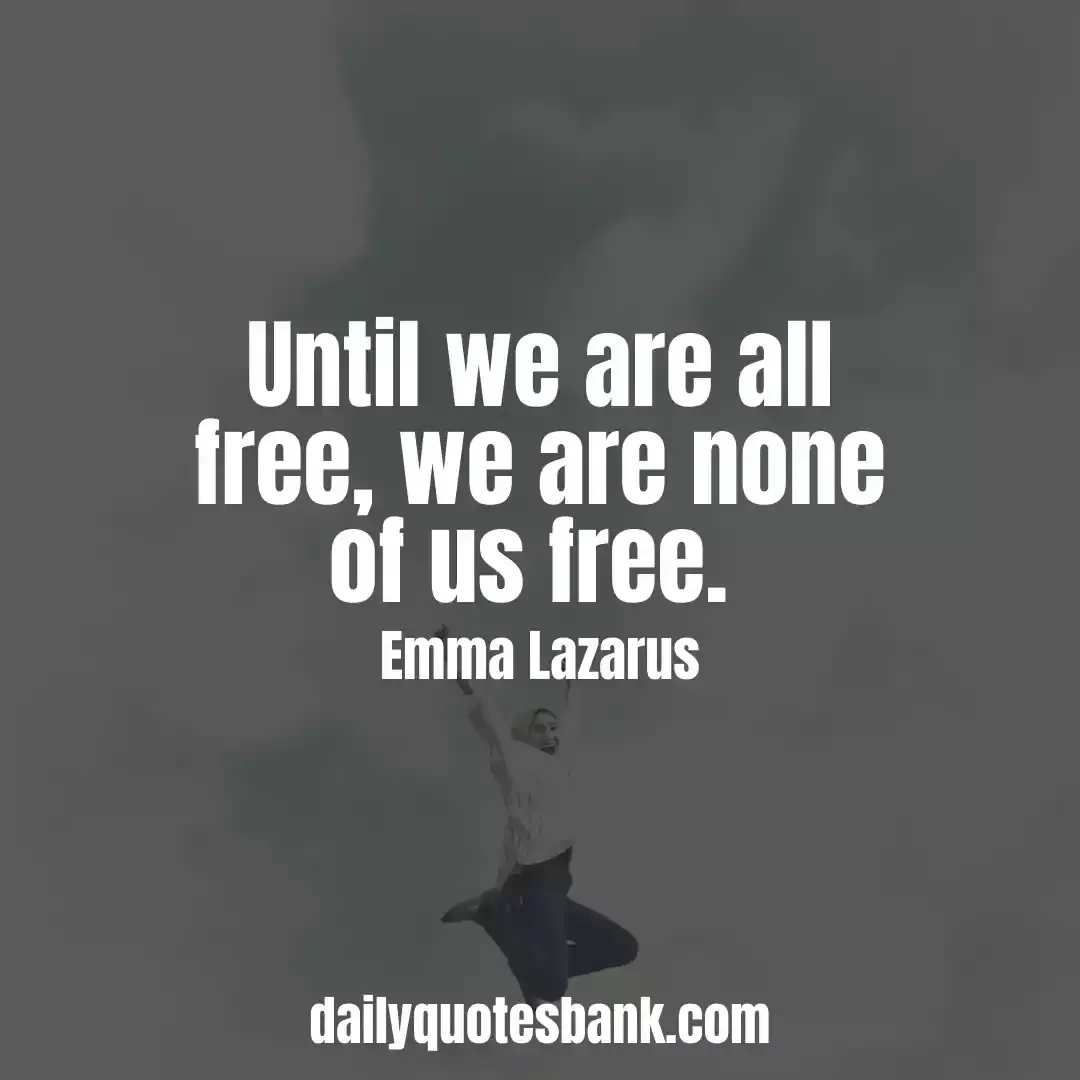 Freedom Quotes That Will Teach Your Life Liberty