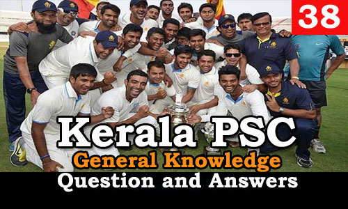 Kerala PSC General Knowledge Question and Answers - 38