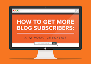 Infographic: How to Get More Blog Subscribers 12 Ways