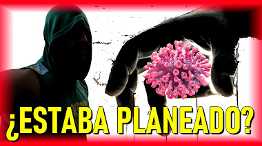 ¿Vivimos una PANDEMIA PLANEADA que cambiará el mundo?