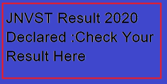 JNVST Result 2020 Declared Soon:Check Your Result Here