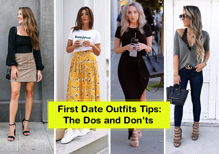 First Date Outfits Tips for women: Do's and Don'ts