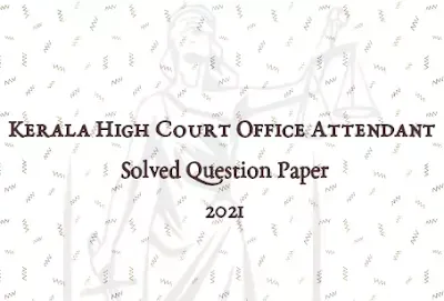 High Court Office Attendant 2021 Solved Question Paper