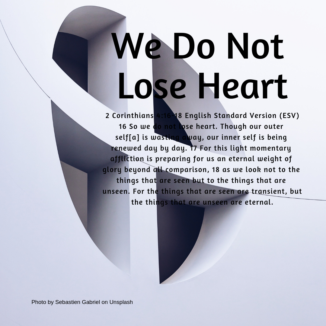 Blessed By The Lord December 14, 2019 DO NOT LOSE HEART