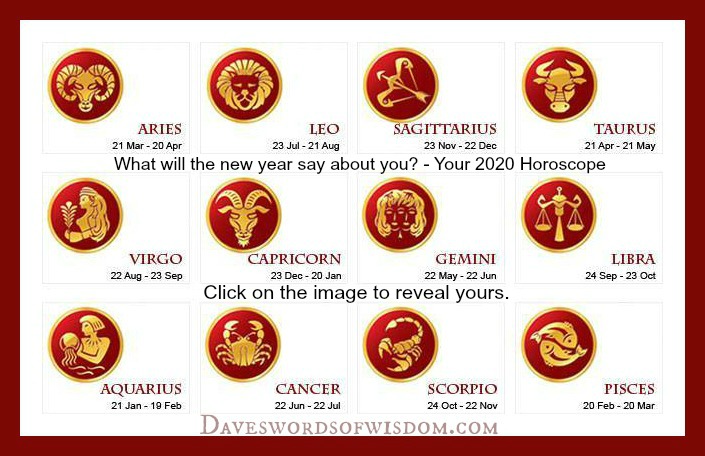 Daveswordsofwisdom.com: OMG - The Most Accurate Horoscope for 2020.