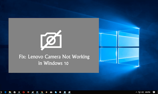Lenovo Camera Not Working in Windows 10 