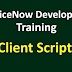 Complete Tutorial of Client Script in ServiceNow with Examples