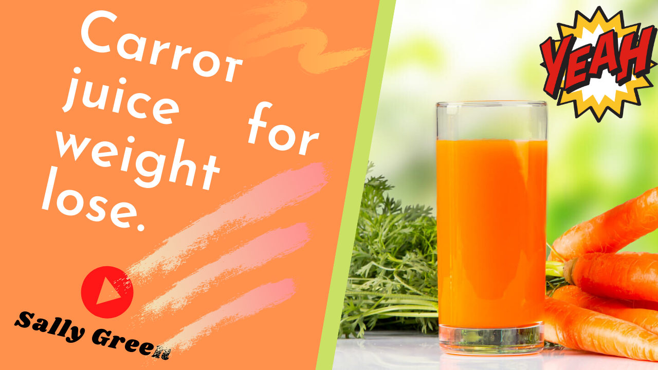 Paplimos Blog: Carrot juice for weight lose - carrot juice to lose