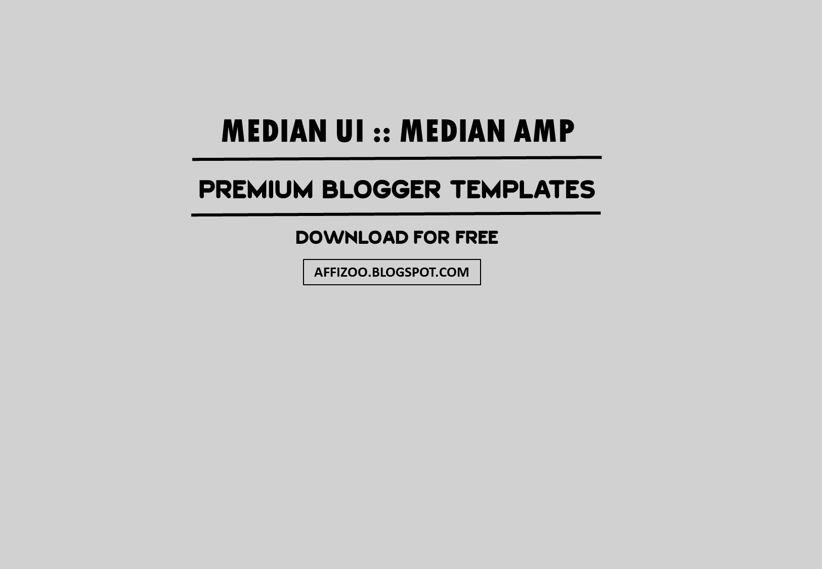 [Updated] Median UI v1.5 + AMP v1.5 Premium Blogger Template | Safelink Download