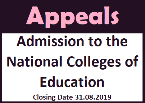 Appeals : Admission to the National Colleges of Education