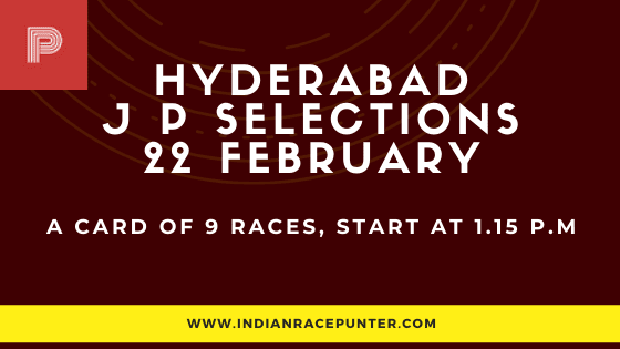 Hyderabad Jackpot Selections 22 February, Jackpot Selections by indianracepunter, 