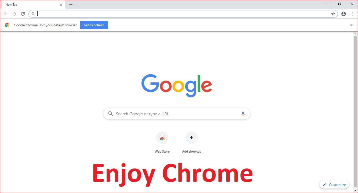 Enjoy Google Chrome