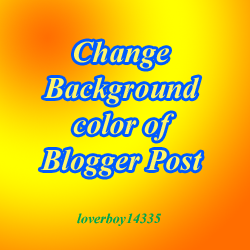 Tech Blog : How to Change Background Color of blogger post