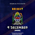 DOWNLOAD AUDIO | Bright – 9 December Mp3