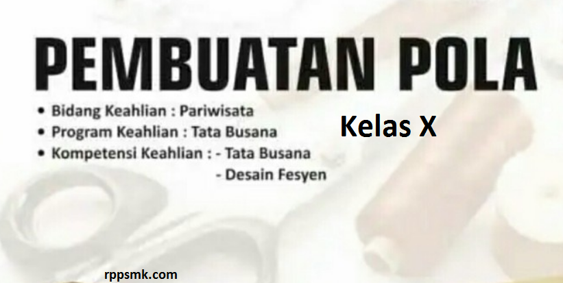Download Rpp Mata Pelajaran Pembuatan Pola Smk Kelas X