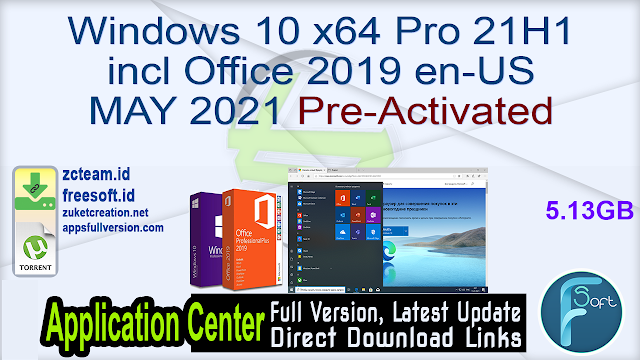 Windows 10 x64 Pro 21H1 incl Office 2019 en-US MAY 2021 Pre-Activated_ ZcTeam.id