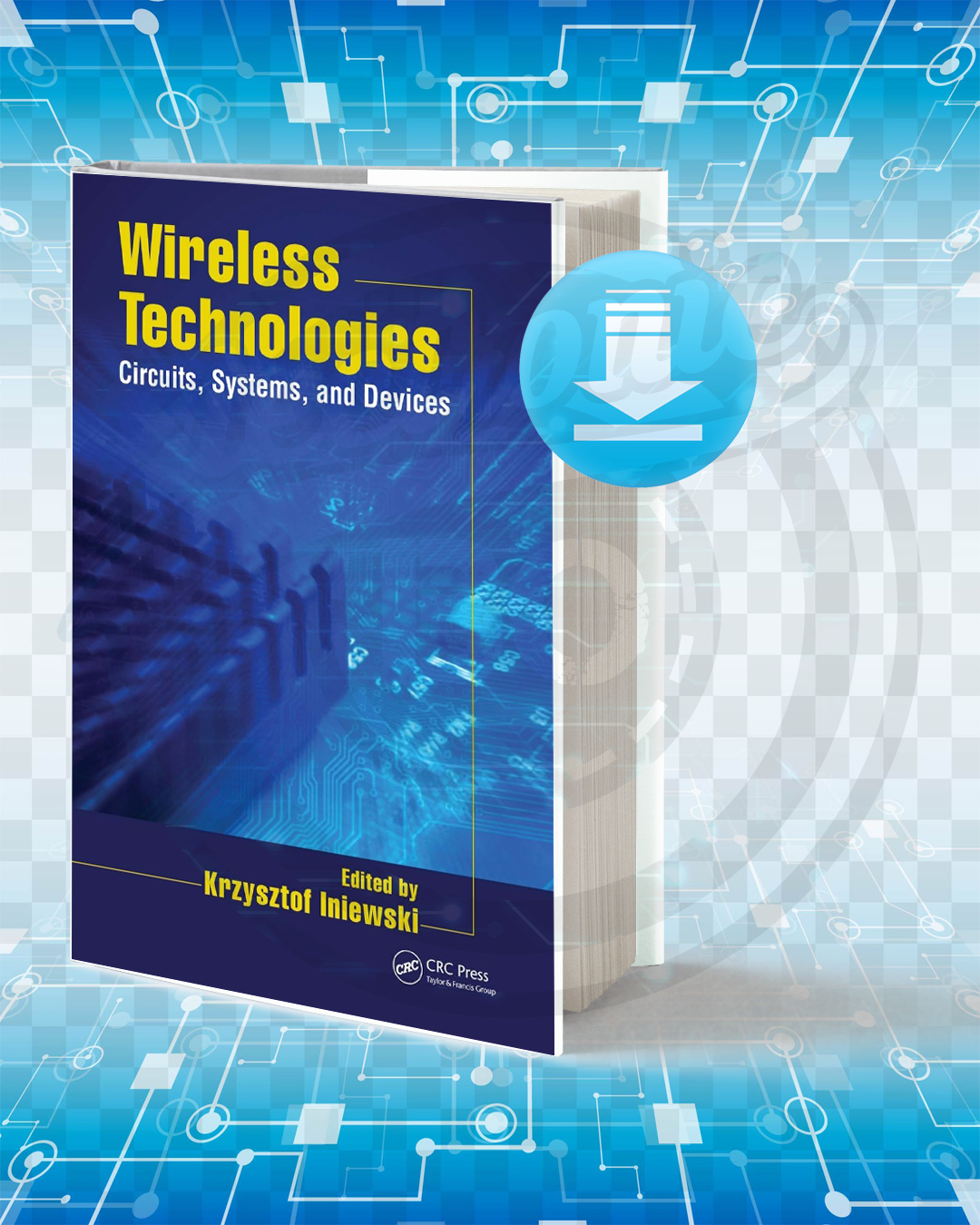 Download Wireless Technologies Circuits, Systems, and Devices Edited pdf.