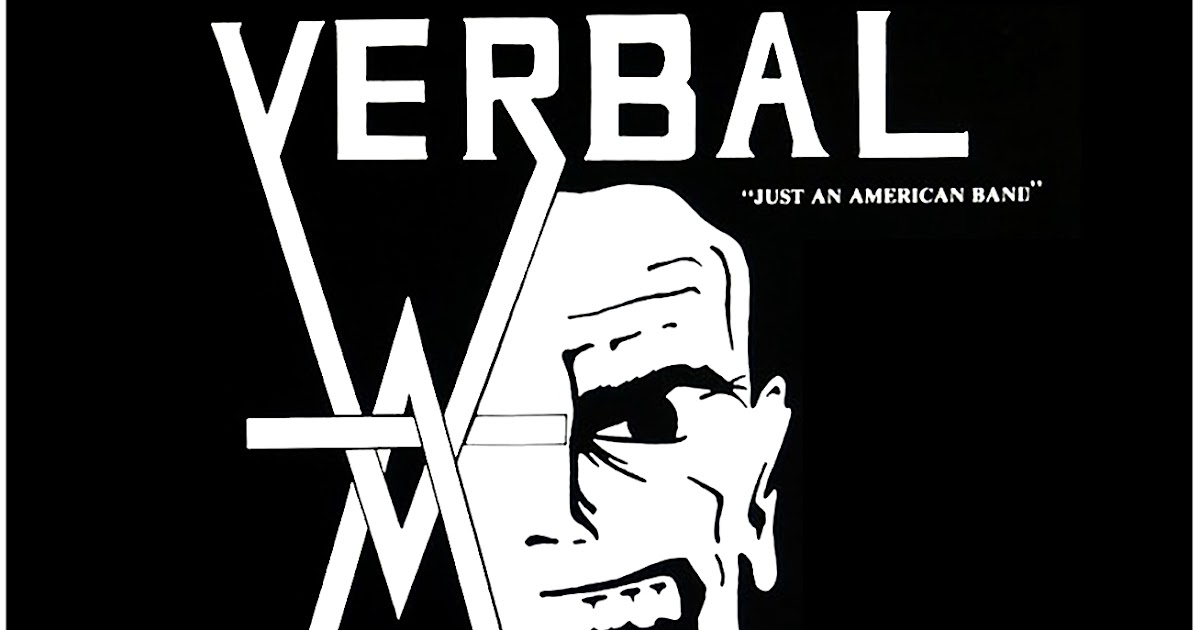 WhyDoThingsHaveToChange VERBAL ABUSE Just An American Band 1984
