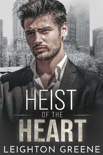 Heist of the heart | Morelli Family #3.5 | Leighton Greene Heist of the heart | Morelli Family #3.5 | Leighton Greene