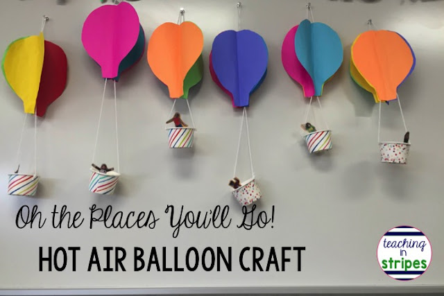 Oh the Places You'll Go! Hot Air Balloon Craft