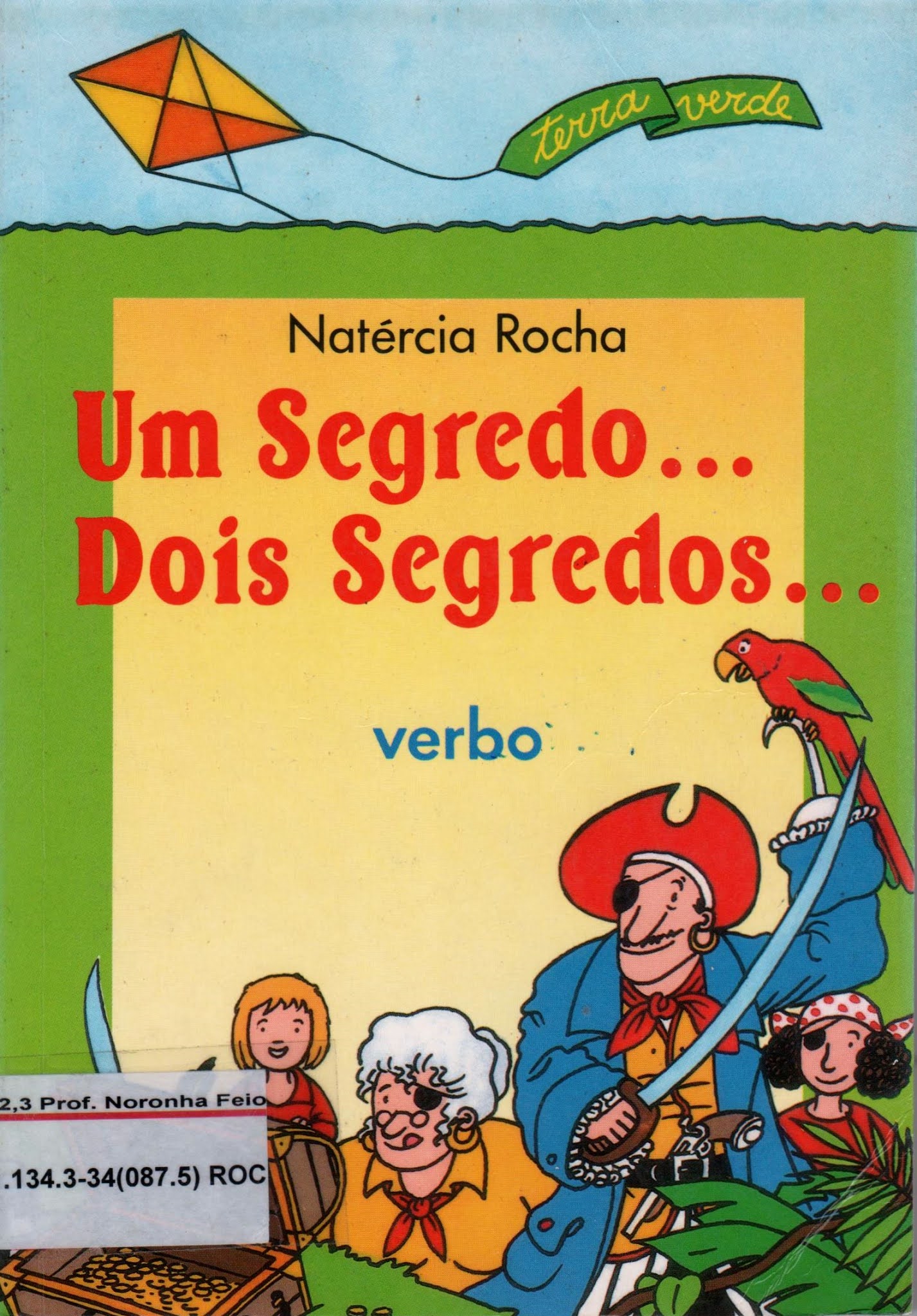 Ler, não importa o quê! Um Segredo... Dois Segredos Ler, não importa o quê! Um Segredo... Dois Segredos