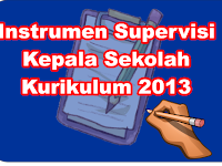 Instrumen Supervisi Kepala Sekolah Kurikulum 2013