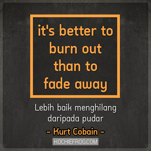 Kata Kata Bijak Kurt Cobain Bahasa Inggris Dan Artinya Kata Kata Bijak Kurt Cobain Bahasa Inggris Dan Artinya