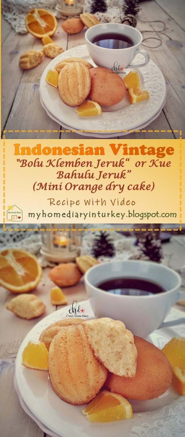 Indonesian Vintage Cake; "Bolu Klemben Jeruk"( mini orange dry cake ) / Bolu kering jeruk (Kue Bahulu Jeruk) | Çitra's Home Diary. #resepkuebahulu #klembenjadul #klembenjeruk #orangecake #miniorangecake #Indonesiancuisine #jajanpasar