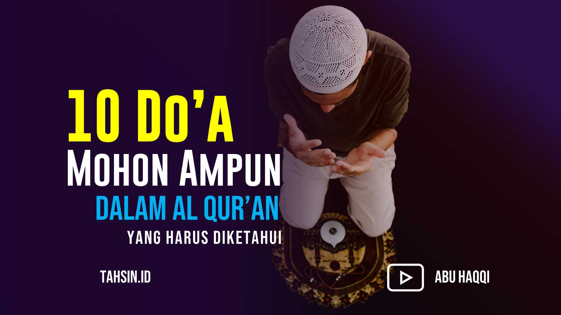 √10 Doa mohon ampun dalam Al Quran yang harus diketahui