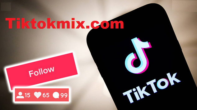 Tiktokmix.com | tiktok mix.com | An easy way to get tiktok followers