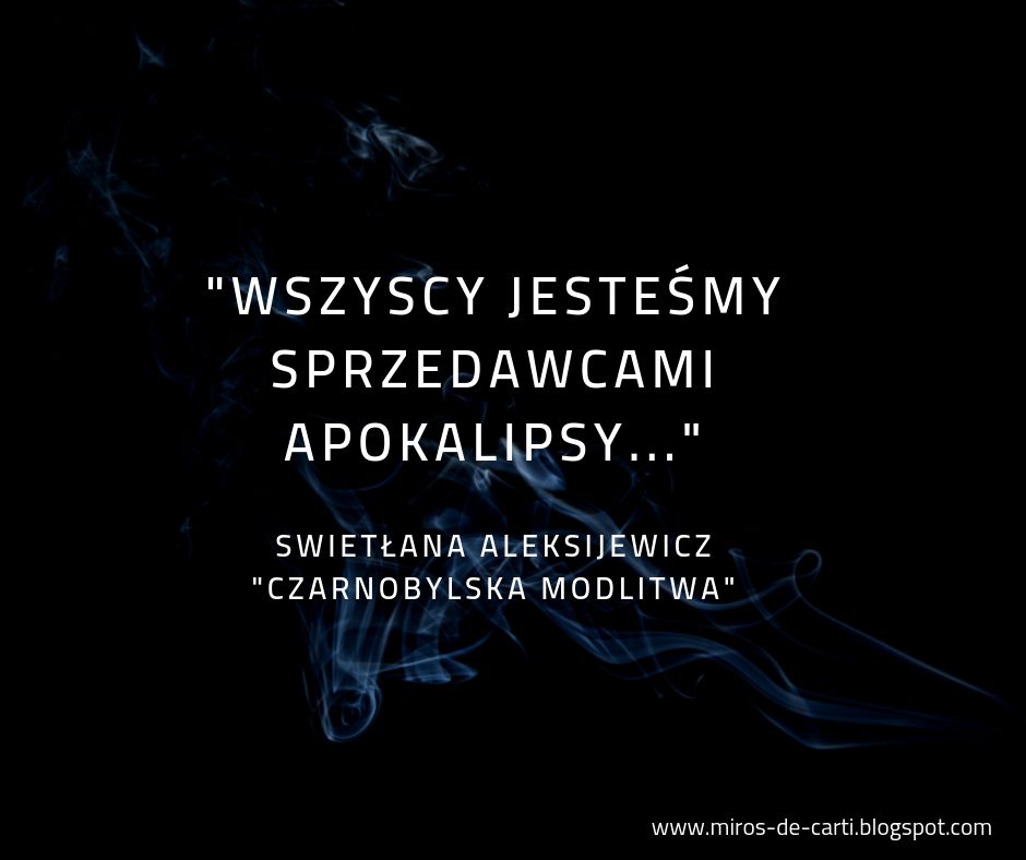 Swietłana Aleksijewicz "Czarnobylska modlitwa. Kronika przyszłości"