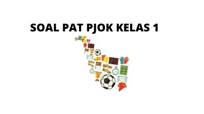 Soal PAT kelas 1 Semester 2 Kurikulum 2013 Lengkap