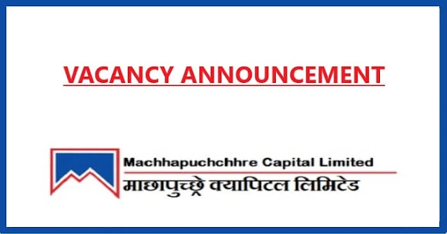 Vacancy notice from Machhapuchchhre Capital Limited