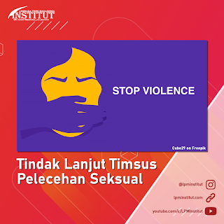Tindak Lanjut Timsus Pelecehan Seksual