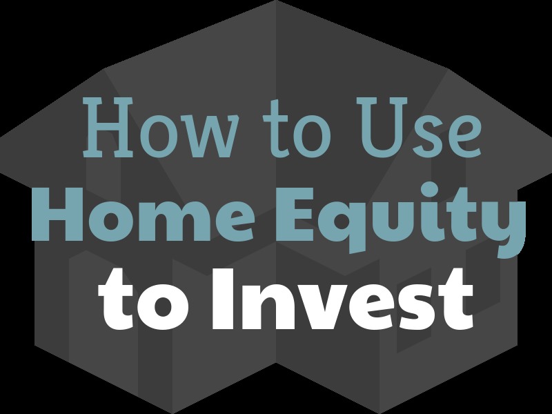 How to Use Equity from your Home to Invest Seasons Real Estate Utah