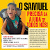 ATENÇÃO:O Samuel precisa da ajuda de todos nós!🚨