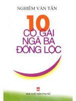 10 Cô Gái Ngã Ba Đồng Lộc - Nghiêm Văn Tân