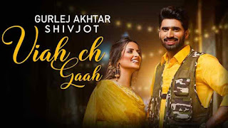 Shivjot & Gurlez Akhtar Viah Ch Gaah Song LyricsTuneful