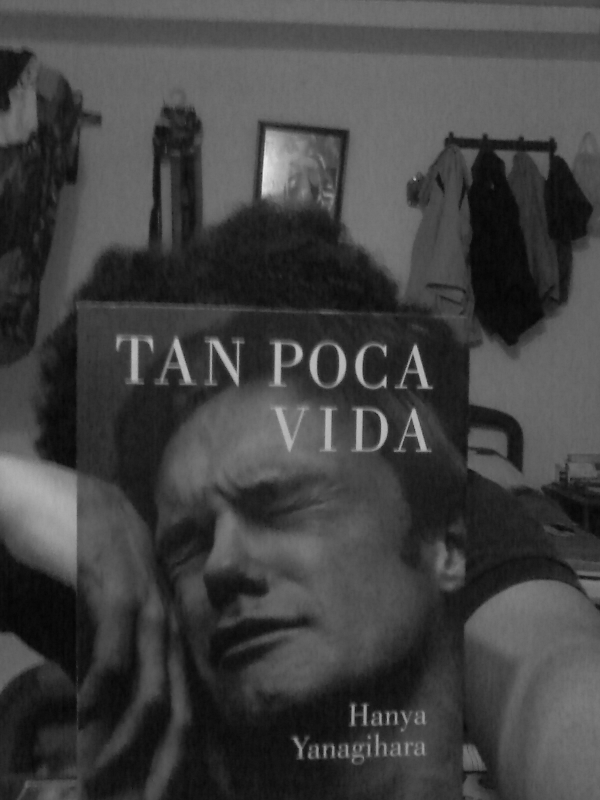  Tan poca vida / A Little Life (Spanish Edition